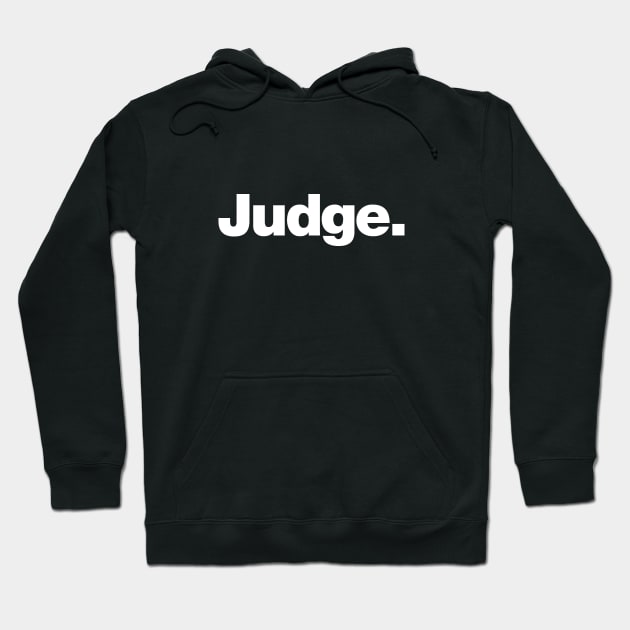 Judge Hoodie by Chestify